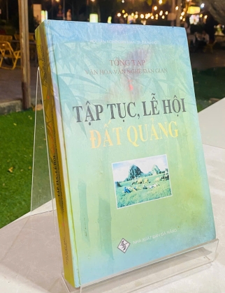 TẬP TỤC, LỄ HỘI ĐẤT QUẢNG 