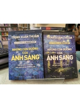 NHỮNG CON ĐƯỜNG CỦA ÁNH SÁNG (TẬP 1, 2) - TRỊNH XUÂN THUẬN