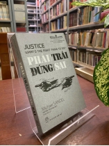 PHẢI TRÁI ĐÚNG SAI - MICHAEL SANDEL