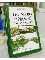 TRUNG BỘ VÀ NAM BỘ THỜI CHÚA NGUYỄN 
