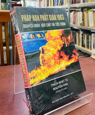 PHÁP NẠN PHẬT GIÁO 1963 - NGUYÊN NHÂN, BẢN CHẤT VÀ TIẾN TRÌNH