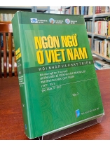 NGÔN NGỮ Ở VIỆT NAM - HỘI NHẬP VÀ PHÁT TRIỂN