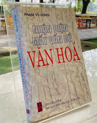 NHẬN DIỆN MẤY VẤN ĐỀ VĂN HÓA 