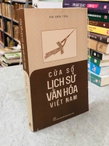 CỬA SỔ LỊCH SỬ VĂN HOÁ VIỆT NAM - HÀ VĂN TẤN