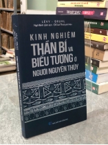 KINH NGHIỆM THẦN BÍ VÀ BIỂU TƯỢNG Ở NGƯỜI NGUYÊN THUỶ - LÉVY, BRUHL