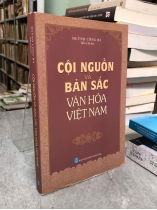 CỘI NGUỒN VÀ BẢN SẮC VĂN HOÁ VIỆT NAM - HUỲNH CÔNG BÁ