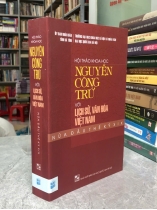 HỘI THẢO KHOA HỌC NGUYỄN CÔNG TRỨ VỚI LỊCH SỬ, VĂN HOÁ VIỆT NAM NỬA ĐẦU THẾ KỶ XIX