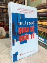 THUẬT NGỮ QUAN HỆ QUỐC TẾ - ĐÀO MINH HỒNG, LÊ HỒNG HIỆP