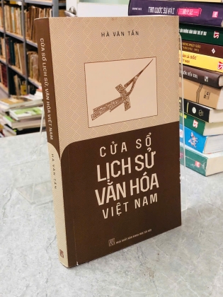 CỬA SỔ LỊCH SỬ VĂN HOÁ VIỆT NAM - HÀ VĂN TẤN