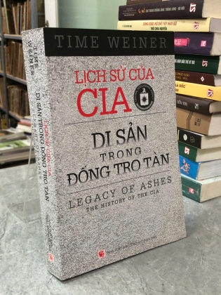 LỊCH SỬ CỦA CIA DI SẢN TRONG ĐỐNG TRO TÀN - TIME WEINER