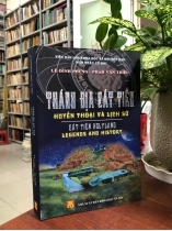 THÁNH ĐỊA CÁT TIÊN HUYỀN THOẠI VÀ LỊCH SỬ - LÊ ĐÌNH PHỤNG, PHẠM VĂN TRIỆU