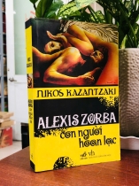 ALEXIS ZORBA CON NGƯỜI HOAN LẠC - NIKOS KAZANTZAKI