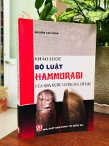 KHẢO LƯỢC BỘ LUẬT HAMMURABI CỦA NHÀ NƯỚC LƯỠNG HÀ CỔ ĐẠI - NGUYỄN ANH TUẤN
