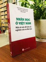 NHÂN HỌC Ở VIỆT NAM MỘT SỐ VẤN ĐỀ LỊCH SỬ, NGHIÊN CỨU VÀ ĐÀO TẠO