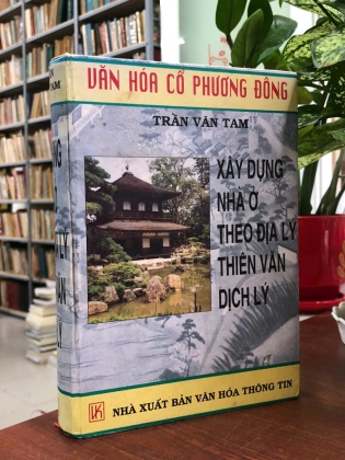 XÂY DỰNG NHÀ Ở THEO ĐỊA LÝ THIÊN VĂN DỊCH LÝ