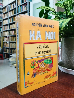 HÀ NỘI CÕI ĐẤT, CON NGƯỜI - NGUYỄN VINH PHÚC