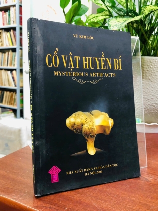 CỔ VẬT HUYỀN BÍ - VŨ KIM LỘC