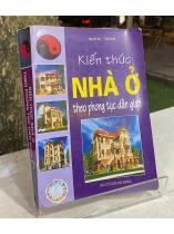 KIẾN THỨC NHÀ Ở THEO PHONG TỤC DÂN GIAN 