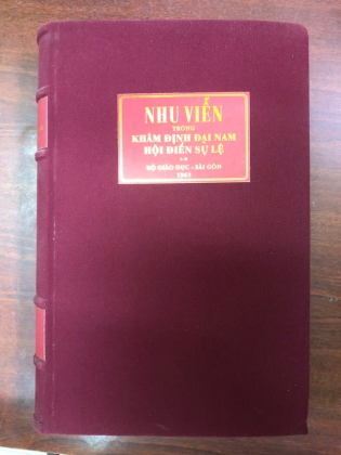 NHU VIỄN TRONG KHÂM ĐỊNH ĐẠI NAM HỘI ĐIỀN SỰ LỆ - tủ sách viện khảo cổ (TẠ QUANG PHÁT DỊCH)
