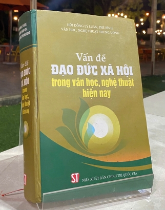 VẤN ĐỀ ĐẠO ĐỨC XÃ HỘI TRONG VĂN HỌC NGHỆ THUẬT HIỆN NAY 