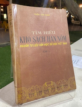 TÌM HIỂU KHO SÁCH HÁN NÔM - NGUỒN TƯ LIỆU VĂN HỌC SỬ LƯỢC VIỆT NAM 