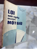 LỢI MỖI NGÀY ĐƯỢC MỘT GIỜ  (BẢN ĐẶC BỆT) - NGUYỄN HIẾN LÊ