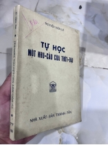 TỰ HỌC MỘT NHU CẦU CỦA THỜI ĐẠI ( BẢN ĐẶC BIỆT CÓ THỦ BÚT TÁC GIẢ) - NGUYỄN HIẾN LÊ