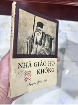 NHÀ GIÁO HỌ KHỔNG (BẢN ĐẶC BIỆT CÓ THỦ BÚT TÁC GIẢ) - NGUYỄN HIẾN LÊ