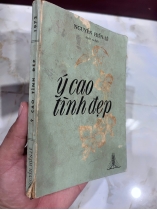 Ý CAO TÌNH ĐẸP (CÓ THỦ BÚT CỦA TÁC GIẢ) - NGUYỄN HIẾN LÊ