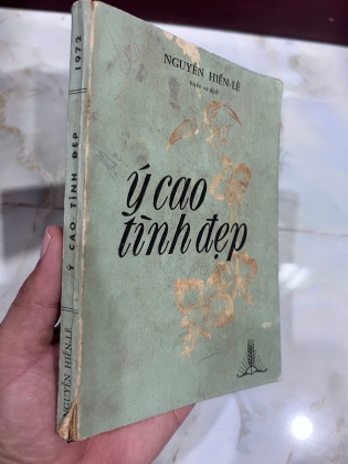 Ý CAO TÌNH ĐẸP (CÓ THỦ BÚT CỦA TÁC GIẢ) - NGUYỄN HIẾN LÊ