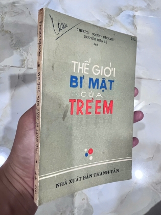 THẾ GIỚI BÍ MẬT CỦA TRẺ EM (BẢN CÓ CHỮ KÝ DỊCH GIẢ) - NGUYỄN HIẾN LÊ