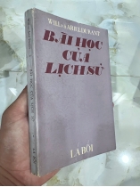 BÀI HỌC CỦA LỊCH SỬ ( BẢN ĐẶC BIỆT) - NGUYỄN HIẾN LÊ