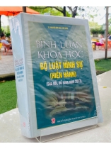 BÌNH LUẬN KHOA HỌC BỘ LUẬT HÌNH SỰ (HIỆN HÀNH) - SỬA ĐỔI, BỔ SUNG NĂM 2017