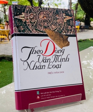 THEO DÒNG VĂN MINH NHÂN LOẠI - Triệu Hâm San