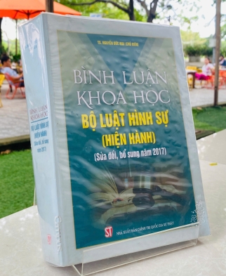 BÌNH LUẬN KHOA HỌC BỘ LUẬT HÌNH SỰ (HIỆN HÀNH) - SỬA ĐỔI, BỔ SUNG NĂM 2017