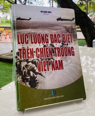 LỰC LƯỢNG ĐẶC BIỆT TRÊN CHIẾN TRƯỜNG VIỆT NAM - Vũ Đình Hiếu