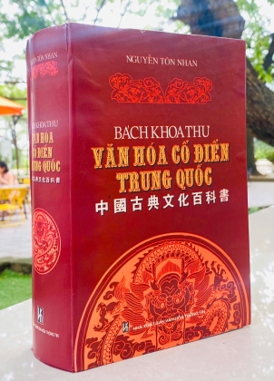 BÁCH KHOA THƯ VĂN HOÁ CỔ ĐIỂN TRUNG QUỐC - NGUYỄN TÔN NHAN 