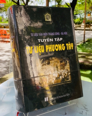 TƯ LIỆU VĂN HIẾN THĂNG LONG - HÀ NỘI, TUYỂN TẬP TƯ LIỆU PHƯƠNG TÂY