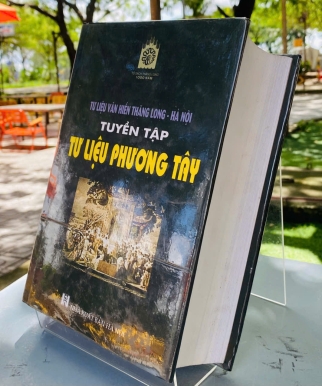 TƯ LIỆU VĂN HIẾN THĂNG LONG - HÀ NỘI, TUYỂN TẬP TƯ LIỆU PHƯƠNG TÂY