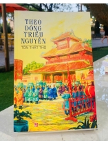 THEO DÒNG TRIỀU NGUYỄN - TÔN THẤT THỌ 