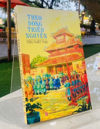 THEO DÒNG TRIỀU NGUYỄN - TÔN THẤT THỌ 