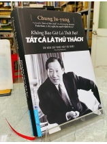 KHÔNG BAO GIỜ LÀ THẤT BẠI! TẤT CẢ LÀ THỬ THÁCH - CHUNG JU-YUNG