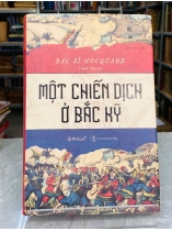 MỘT CHIẾN DỊCH Ở BẮC KỲ - BÁC SĨ HOCQUARD