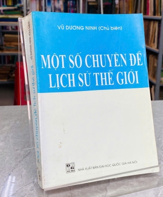 MỘT SỐ CHUYÊN ĐỀ LỊCH SỬ THẾ GIỚI