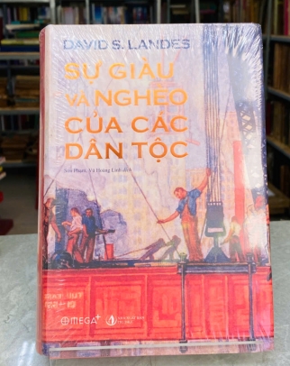 SỰ GIÀU VÀ NGHÈO CỦA CÁC DÂN TỘC - DAVID S. LANDES