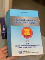 VIỆT NAM VÀ ĐÔNG NAM Á TRONG BỐI CẢNH TOÀN CẦU HÓA - NHIỀU TÁC GIẢ