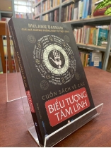 CUỐN SÁCH VỀ CÁC BIỂU TƯỢNG TÂM LINH - MELANIE BARNUM