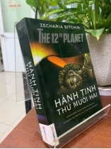 HÀNH TINH THỨ MƯỜI HAI - ZECHARIA SITCHIN