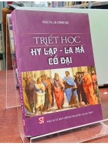 TRIẾT HỌC HY LẠP - LA MÃ CỔ ĐẠI 