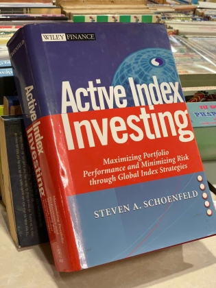 ACTIVE INDEX INVESTING - STEVEN A. SCHOENFELD